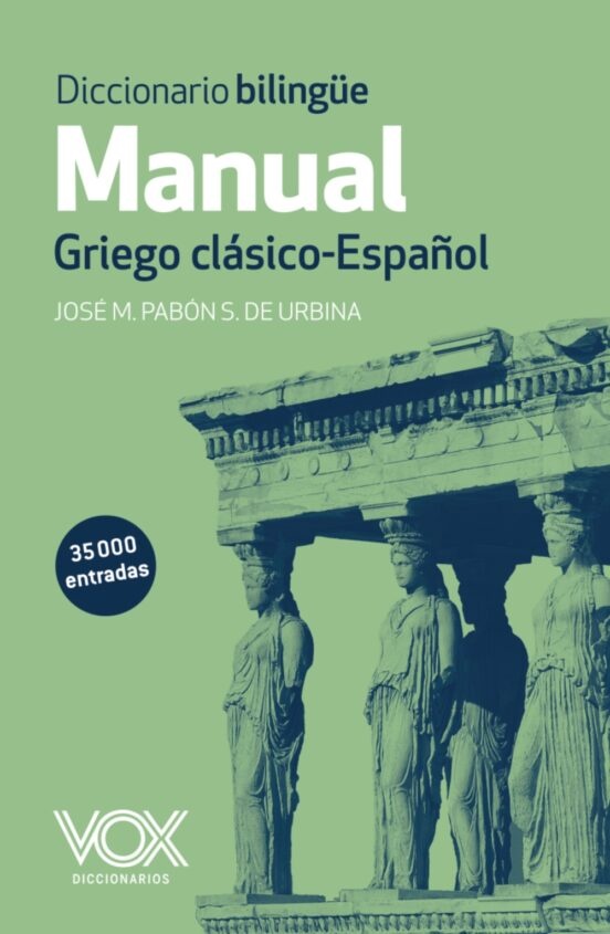 Diccionario manual griego. Griego clásico-Español