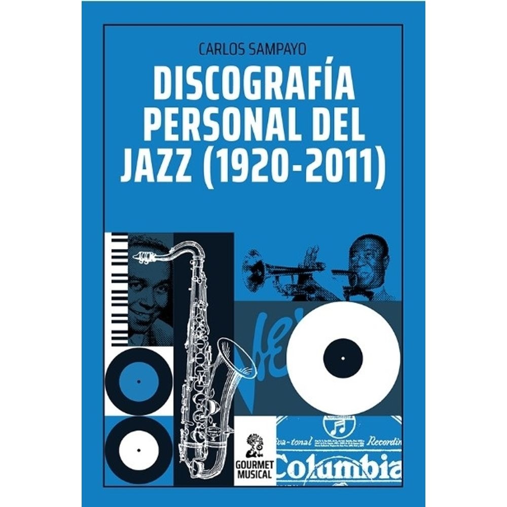 Discografia personal del jazz (1920 - 2011)