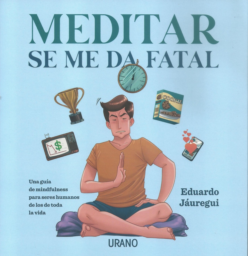 Meditar se me da fatal