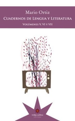 Cuadernos de lengua y literatura. Volúmenes V, VI y VII
