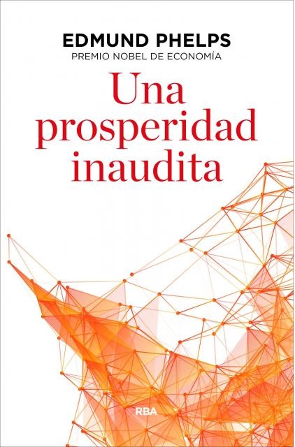 Una prosperidad inaudita