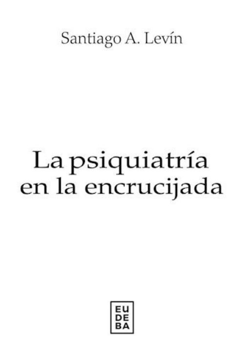 La Psiquiatria en la encrucijada