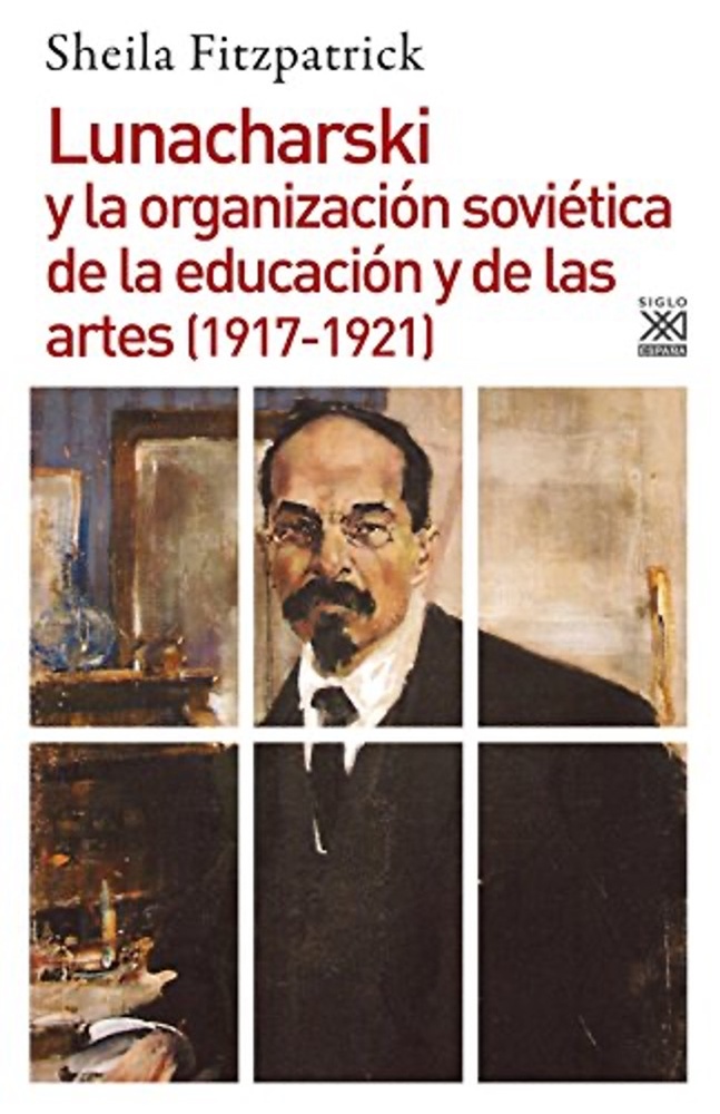 Lunacharski y la organizacion sovietica de la educacion y de las artes