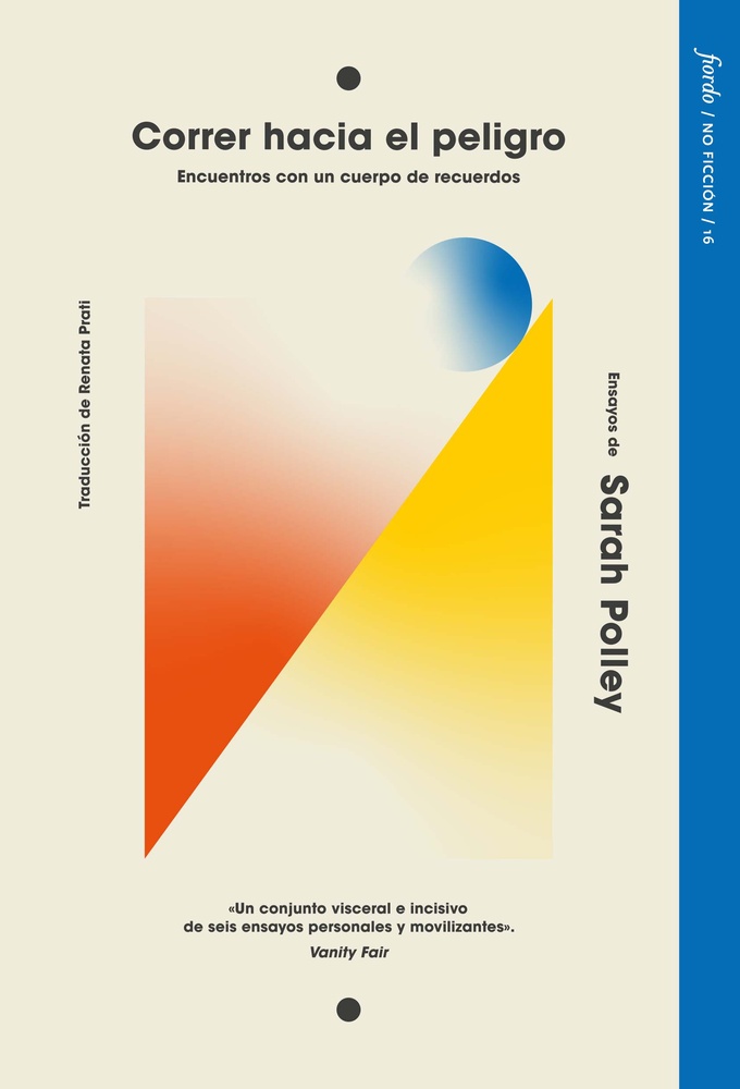 Correr hacia el peligro, encuentros con un cuerpo de recuerdos