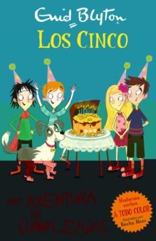 Una Aventura De Los Cumpleaños, Los Cinco