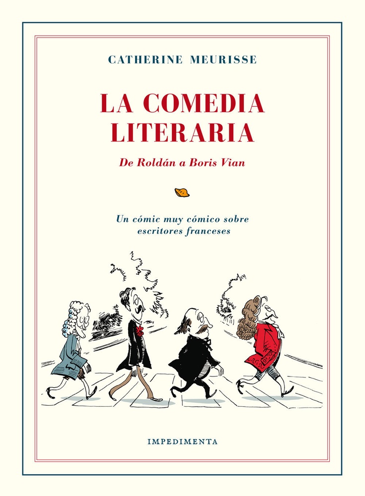La comedia literaria. De Roldan a Boris Vian