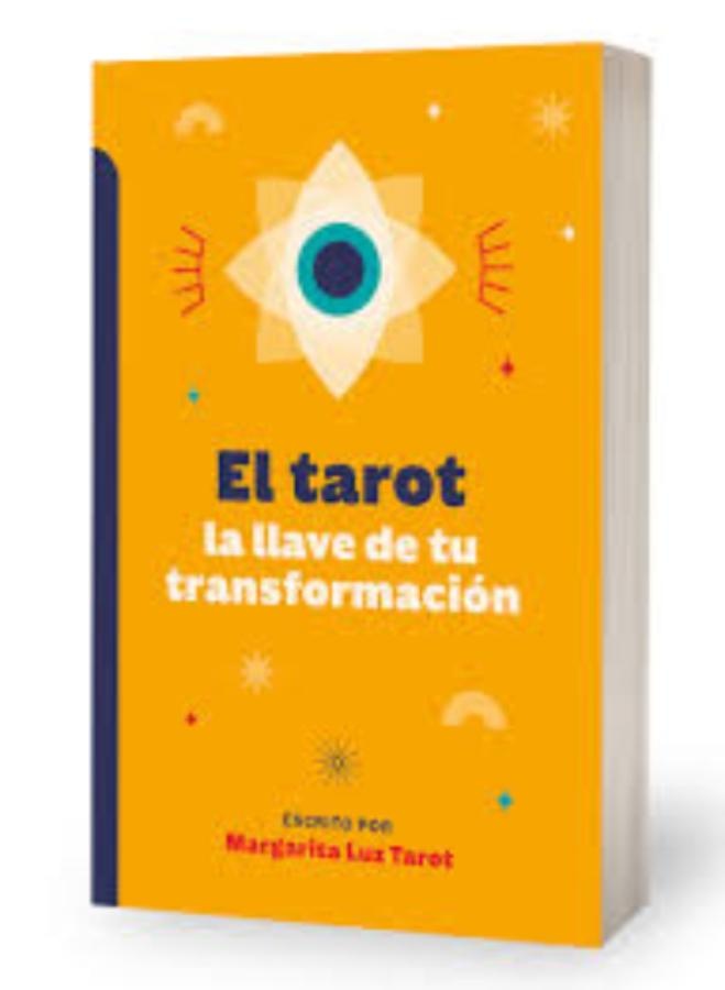El tarot. la llave de tu transformación (libro)