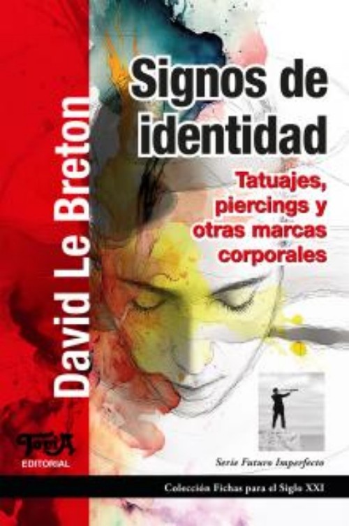 Signos de identidad: tatuales, pircing y otras marcas corporales