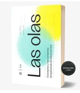 Las olas. Conceptos y herramientas terapeuticas de salud mental