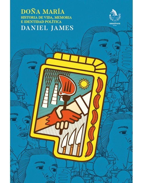 Doña María. Historia de vida, memoria e identidad política