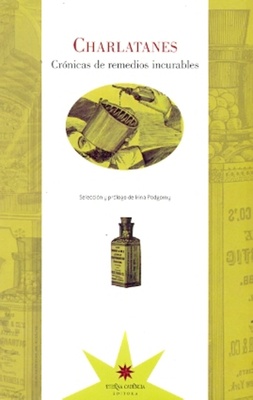 Charlatanes. Crónicas de remedios incurables