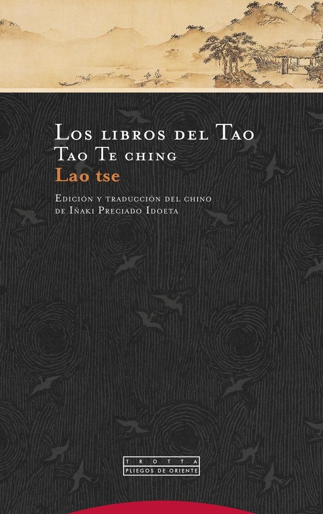 Los libros del Tao. Tao te ching (4ta. edición)