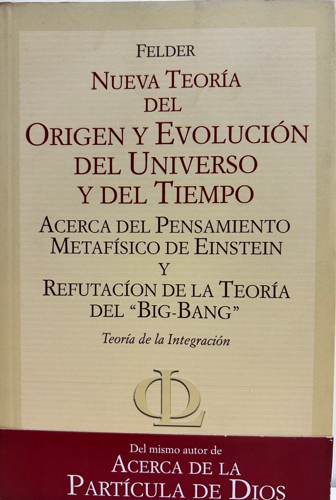 Nueva teoria del origen y evolucion del universo y del tiempo