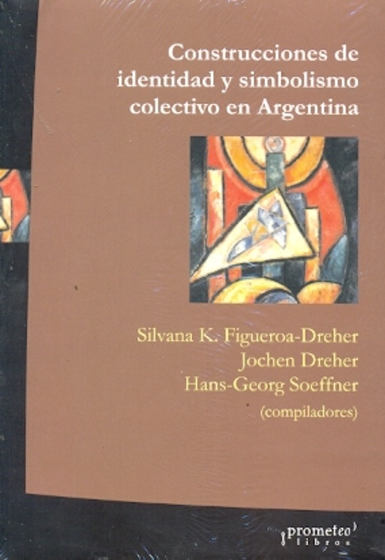Construcciones de identidad y simbolismo colectivo en Argentina
