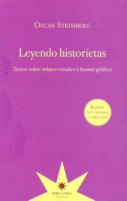 Leyendo historietas. Textos sobre Narrativa Contemporanea visuales y humor gráfico