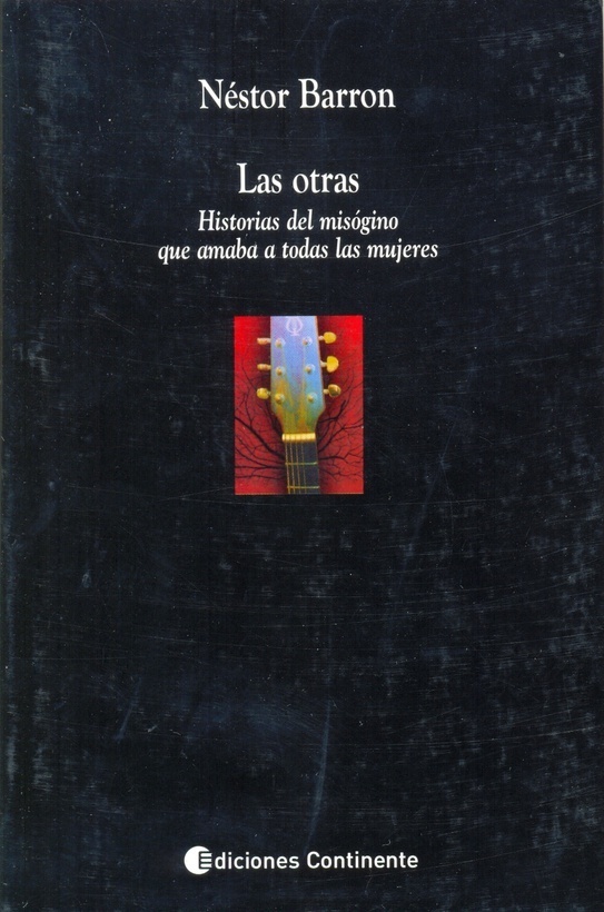 Las otras. Historias del misogino que amaba a todas las mujeres