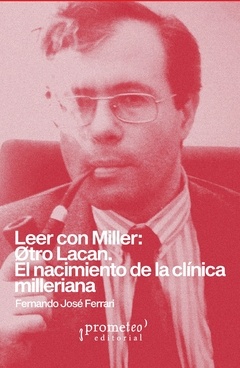 Leer con Miller: Øtro Lacan